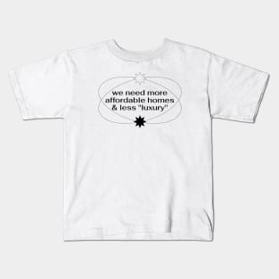 Affordable Housing - End Poverty Kids T-Shirt